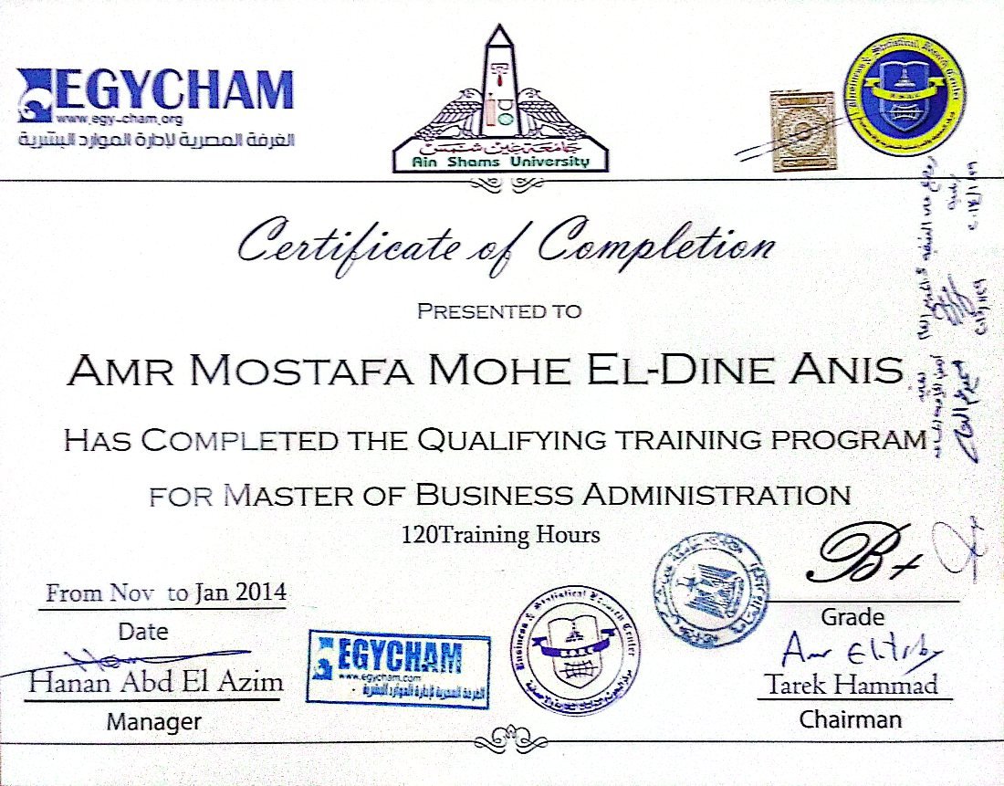 Certificate of completion of the Mini-MBA qualifying training program from Ain Shams University and EGYCHAM awarded to Amr Mostafa Mohe El-Dine Anis